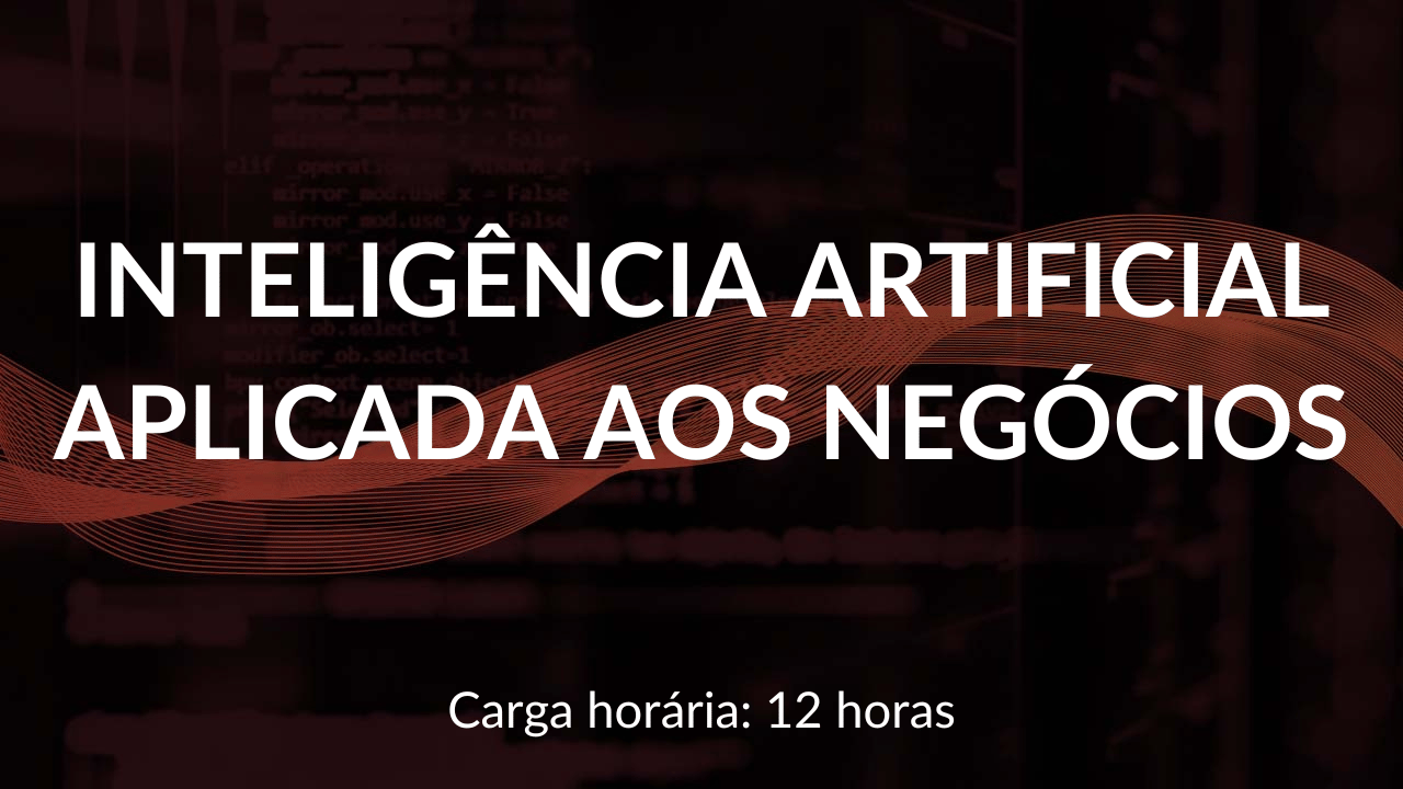 Inteligência Artificial Aplicada aos Negócios Labdata